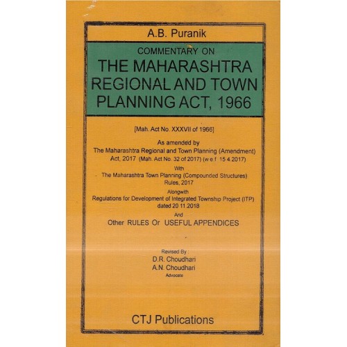 CTJ Publication's Commentary on The Maharashtra Regional & Town Planning Act, 1966 [MRTP-HB] by A. B. Puranik